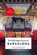 The 500 Hidden Secrets of Barcelona | 9999903492863 | Cloostermans, Mark