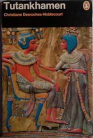 Tutankhamen | 9999903407966 | Christiane Desroches-Noblecourt; with 32 colour plates by F. L. Kenett; pref. by Sarwat Okasha; colo