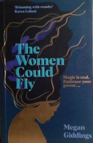 The Women Could Fly | 9999903488255 | Megan Giddings