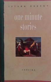 One Minute Stories | 9999903491743 | Istvan Orkeny