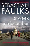 A Week in December | 9999903456803 | Sebastian Faulks,