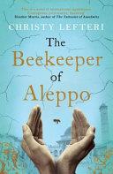 The Beekeeper of Aleppo | 9999903036746 | Christy Lefteri