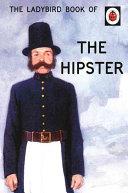 The Ladybird Book of the Hipster | 9999903363927 | Joel Morris Jason Hazeley