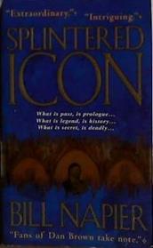 Splintered Icon | 9999903434924 | Napier, Bill