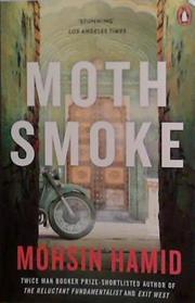 Moth Smoke | 9999903464402 | Hamid, Mohsin