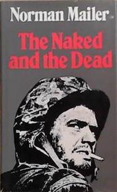 The Naked and the Dead | 9999903505099 | Norman Mailer