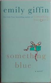 Something Blue | 9999903494010 | Giffin, Emily