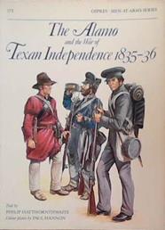 The Alamo and the War of Texan Independence 1835-36 | 9999903390671 | Philip Haythornthwaite