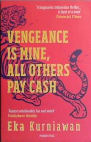 Vengeance Is Mine, All Others Pay Cash | 9999903411666 | Eka Kurniawan