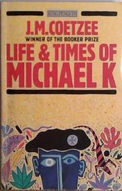 Life & Times of Michael K | 9999903409663 | J. M. Coetzee