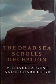 The Dead Sea Scrolls Deception | 9999903505662 | Baigent and Leigh