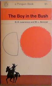 The Boy in the Bush | 9999903412205 | D.H. Lawrence and M.L. Skinner