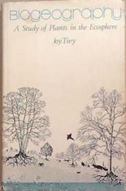 Biogeography: a Study of Plants in the Ecosphere | 9999903339489 | Joy Tivy