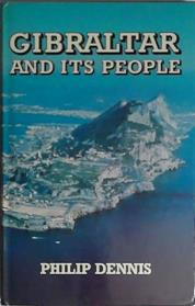 Gibraltar and Its People | 9999903402596 | Philip Dennis