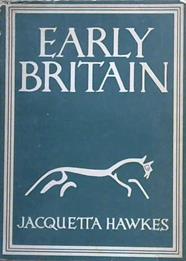 Early Britain | 9999903124559 | Jacquetta Hawkes