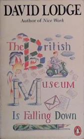 The British Museum is falling down | 9999903422211 | David Lodge; with an afterword by the author