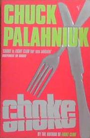Choke | 9999903385172 | Palahniuk, Chuck
