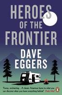 Heroes of the Frontier | 9999903526827 | Eggers, Dave