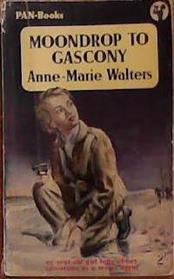 Moondrop to Gascony | 9999903393238 | Anne-Marie Walters