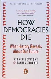 How Democracies Die | 9999903444541 | Livitsky & Ziblatt