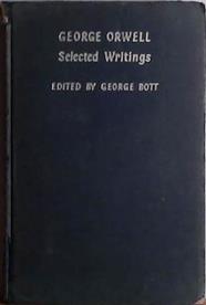George Orwell: Selected Writings | 9999903408598 | George Bott