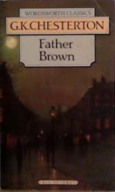 Father Brown: Selected Stories (Wordsworth Collection) (Wordsworth Collection) | 9999903491989 | Chesterton, G. K.