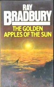 THE GOLDEN APPLES OF THE SUN | 9999903450528 | RAY BRADBURY,