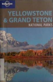 Lonely Planet: Yellowstone and Grand Teton | 9999903493945