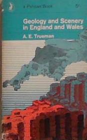 Geoology and Scenery in England and Wales | 9999903291152 | A.E. Trueman