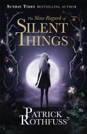 The Slow Regard of Silent Things | 9999902420591 | Rothfuss, Patrick