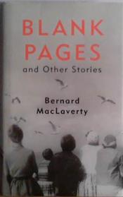 Blank Pages | 9999903482208 | Bernard MacLaverty
