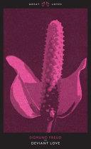 Deviant Love | 9999902856246 | Sigmund Freud,