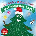 Oh, Christmas Tree! | 9999902950593 | Sue Hendra Paul Linnet