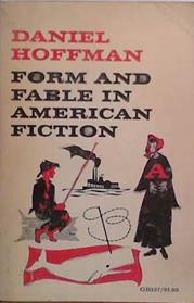 Form and Fable in American Fiction | 9999903517559 | Daniel Hoffman