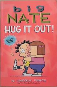 Big Nate: Hug It Out| | 9999903348269 | Lincoln Peirce