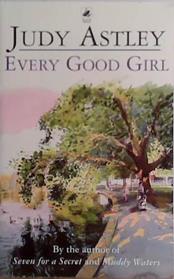 Every Good Girl | 9999903466390 | Judy Astley,