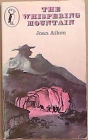THE WHISPERING MOUNTAIN | 9999903287834 | AIKEN, JOAN