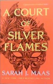 A Court of Silver Flames | 9999903489108 | Sarah Maas