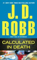 Calculated in Death | 9999902459133 | J.D. Robb,