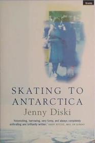 Skating to Antarctica | 9999903453031 | Jenny Diski