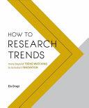 How to Research Trends | 9999903306849 | Els Dragt