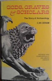 Gods, Graves, and Scholars | 9999903408055 | C. W. Ceram