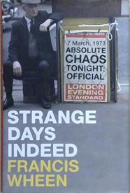 Strange Days Indeed | 9999903230892 | Francis Wheen