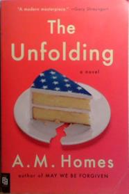 The Unfolding | 9999903504054 | A. M. Homes