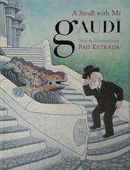 A Stroll With Mr. Gaudi | 9999903405306 | Estrada, Pau