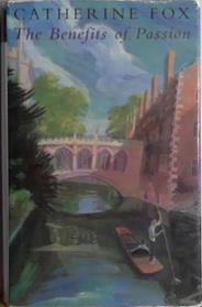 The Benefits of Passion | 9999903411314 | Catherine Fox