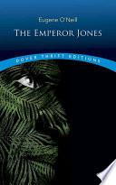 The Emperor Jones | 9999902534915 | Eugene O'Neill