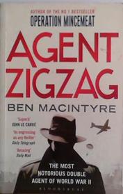 Agent ZigZag | 9999903468516 | Ben Macintyre