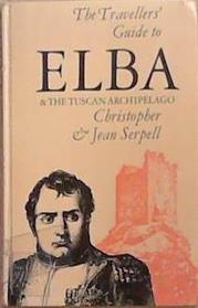 Elba and the Tuscan Archipelago | 9999903278092 | Christopher Serpell Jean Serpell