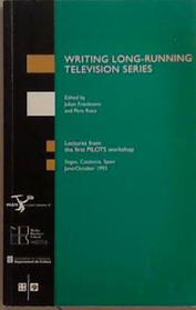 Writing Long-Running Television Series | 9999903359685 | Julian Friedman